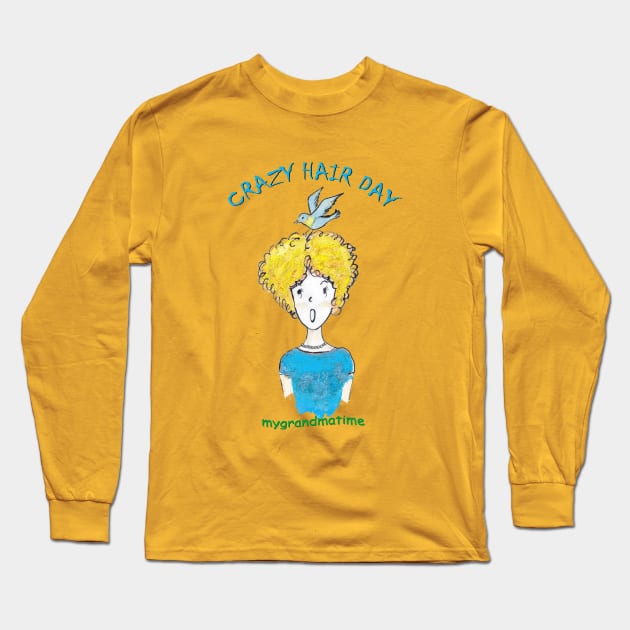 CRAZY HAIR DAY Long Sleeve T-Shirt by mygrandmatime